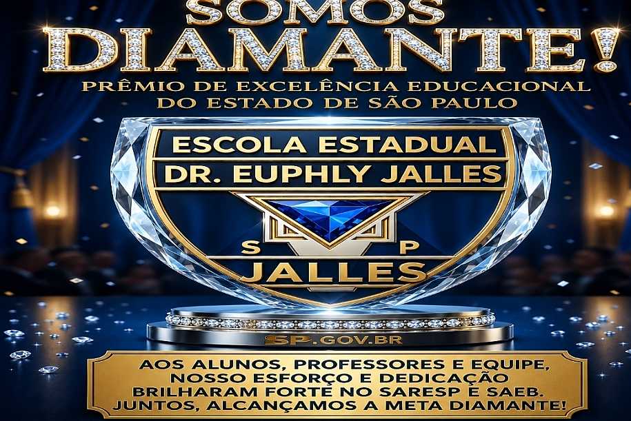 Escola Estadual Dr. Euphly Jalles conquista prestigiada meta diamante na educação paulista