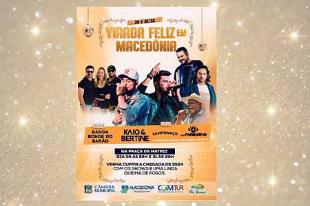 ”Virada Feliz em Macedônia” Celebra o Ano Novo com Grandiosa Festa