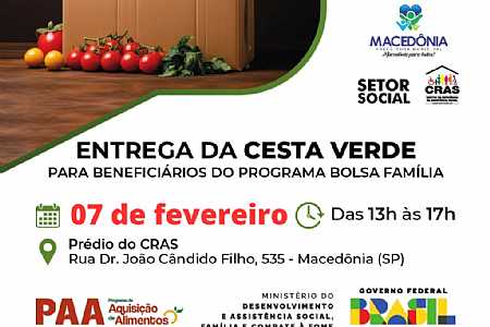CRAS de Macedônia entregará cesta verde aos beneficiários do Bolsa Família
